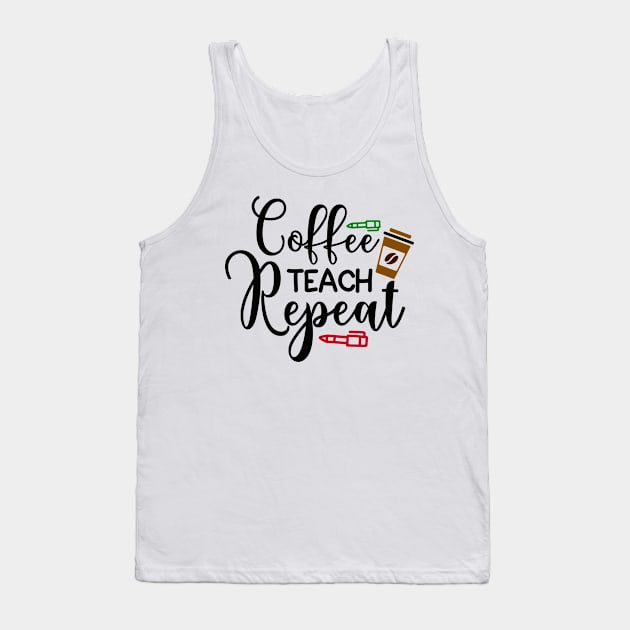 coffee teach repeat Tank Top by DarkTee.xyz